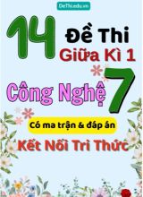 14 Đề thi giữa kì 1 Công nghệ Lớp 7 có ma trận & đáp án (Kết nối tri thức)